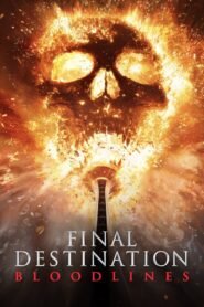 Final Destination Bloodlines 2025 full movie